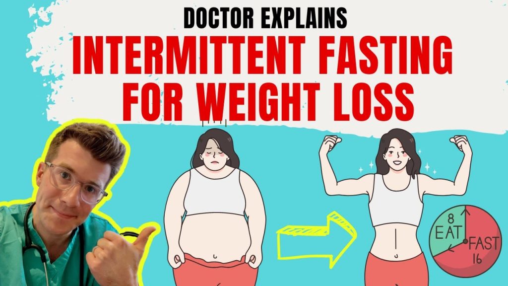Doctor explains INTERMITTENT FASTING for weight loss + METHODS and 10 FOODS TO EAT AND AVOID!