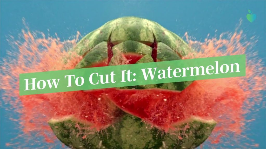 How to Cut It: Watermelon
