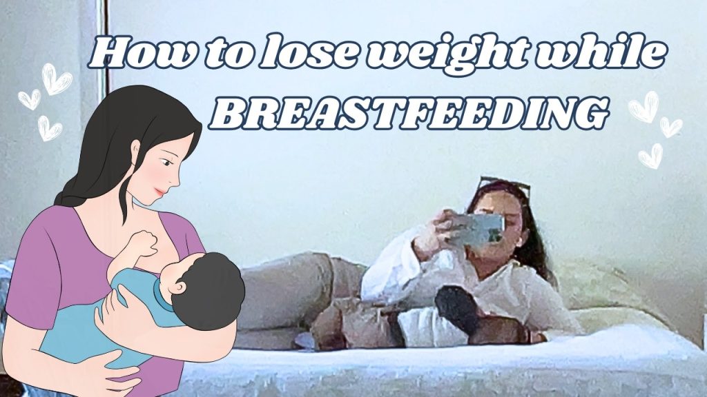 How to lose weight while breastfeeding
