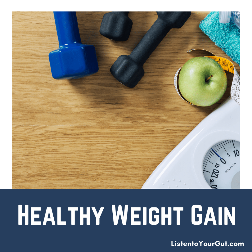 Healthy weight gain