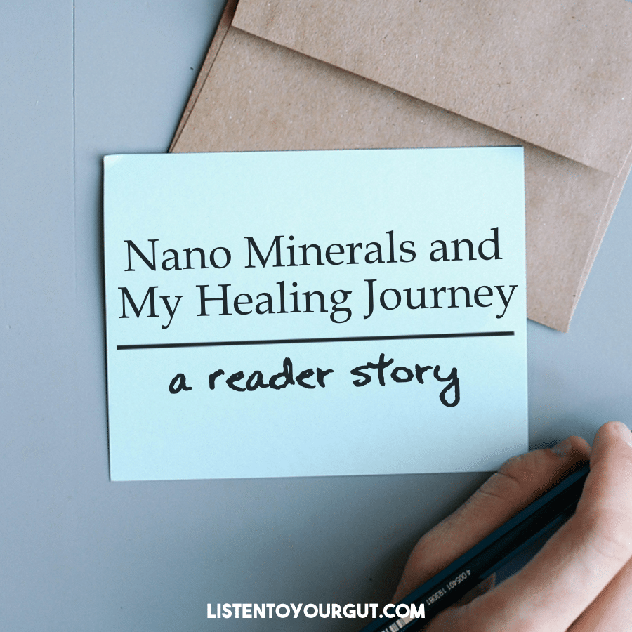 Nanominerals and my healing journey – a reader’s story Nanominerals and my healing journey – a reader’s story